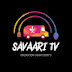 SAVAARI TV 