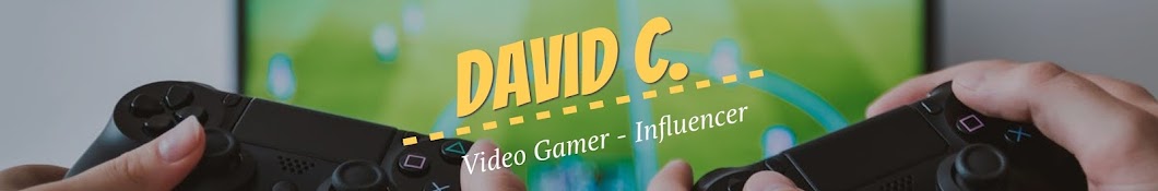 David C. - Video Gamer - Influencer