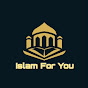 Islam For You 