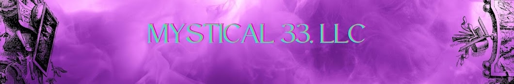 Mystical 33, LLC