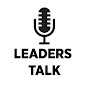 Leaders Talk