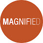 Magnified