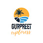 Gurpreet Explores 