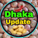 Dhaka Update