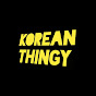 Korean Thingy