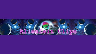 «AlienZein Clips» youtube banner