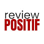 Review Positif 