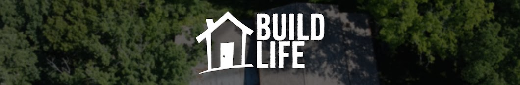 Build Life Banner