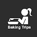 Baking Trips