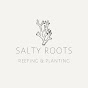 Salty Roots