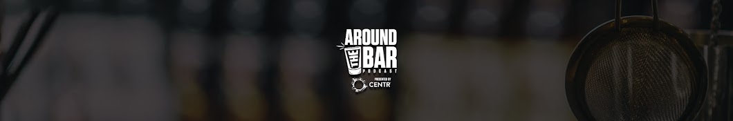 Around The Bar Podcast