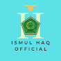 ISMUL HAQ OFFICIAL