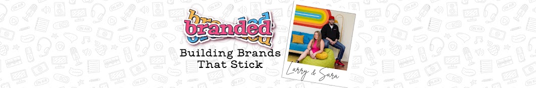 Branded: Building Brands That Stick