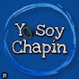 YO SOY CHAPIN