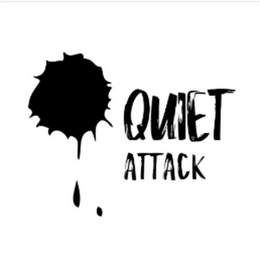 Quiet attack youtube