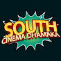 South Cinema Dhamaka