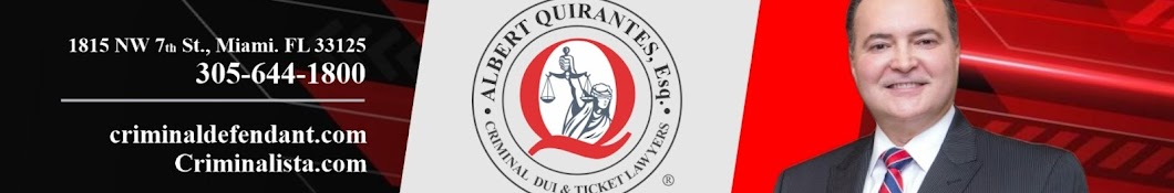 Albert Quirantes, Esq. Criminal DUI & Ticket Lawyers Banner