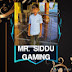 MR. SIDDU GAMING