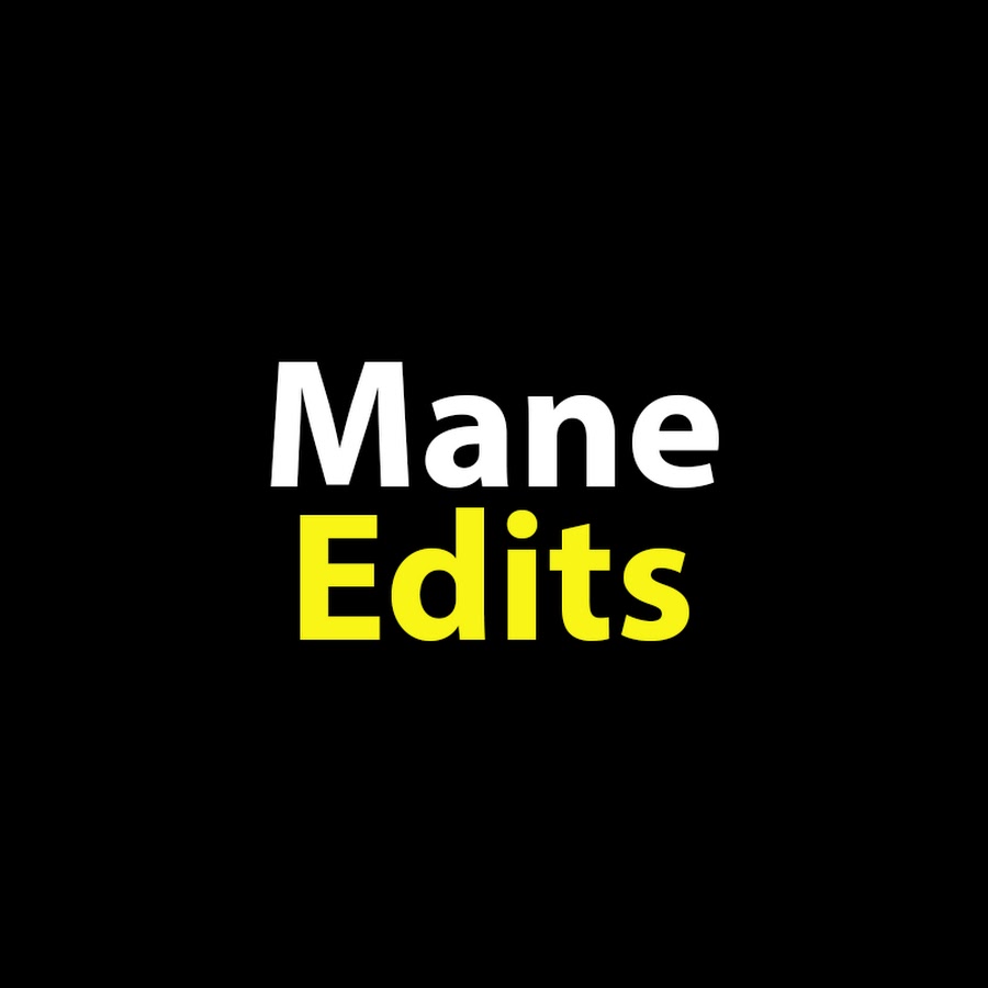 Mane Edits