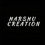 HARSHU'S CREATION