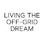 Living The Off-Grid Dream