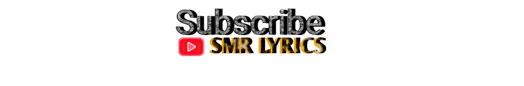 SMR LYRICS