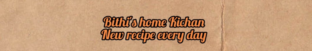 Bithi's Home Kitchen 