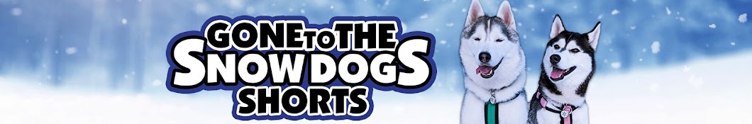 Snow Dogs Shorts with Gone to the Snow Dogs Banner