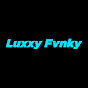 Luxxy Fvnky