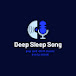 Deep Sleep Songs