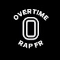 OVERTIME RAP FR 🔥