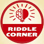 Riddles corner 