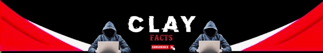 CLAY YT FACTS 