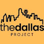 The Dallas Project