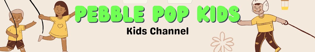 Pebble Pop Kids