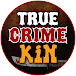 True Crime Kin