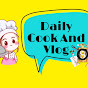 Daily Cook and Vlog