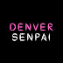 Denver Senpai