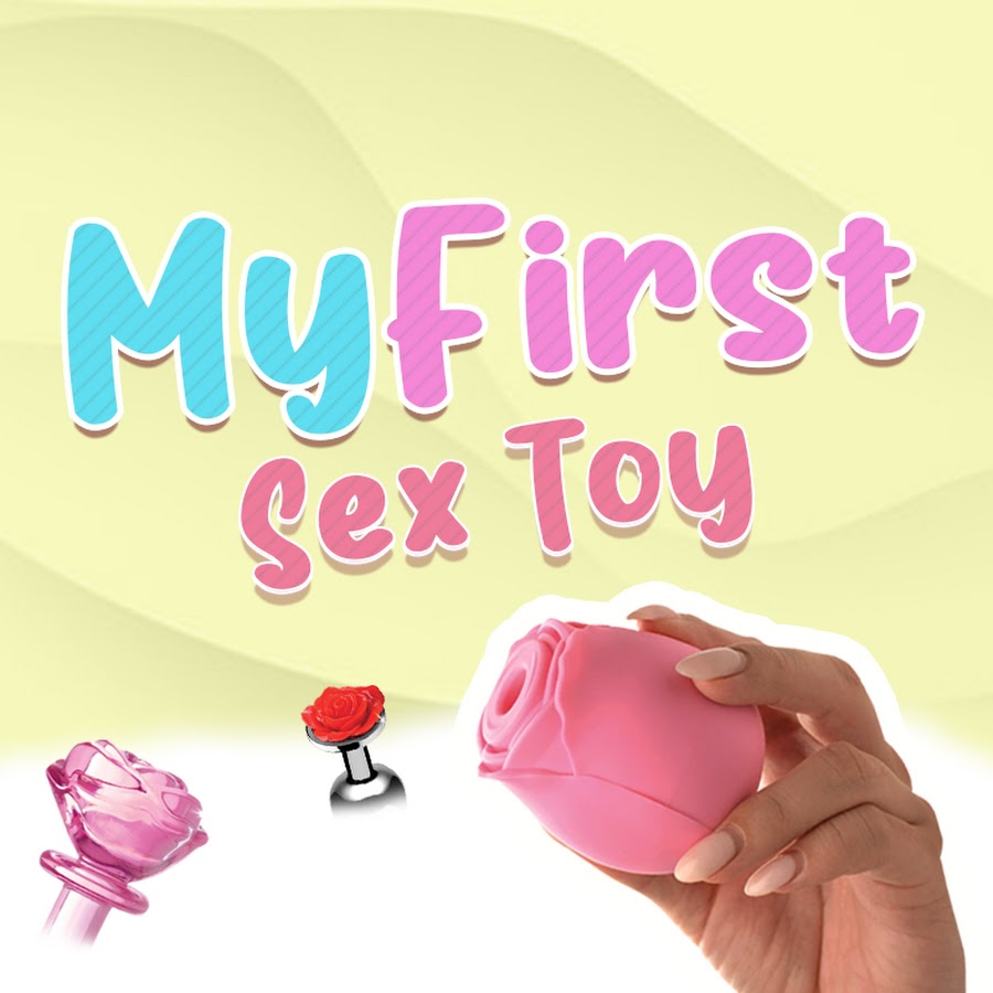 My First Sex Toys - YouTube