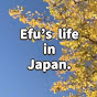 Efu's life in Japan.