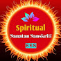 Spritual : Sanatan Sanskriti