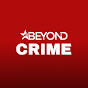 Beyond Crime
