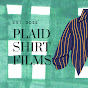 Plaid Shirt Films