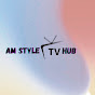 AM Style TV Hub
