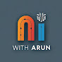 AI wITh Arun Show