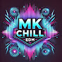 MK Chill EDM