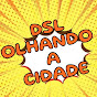 DSL OLHANDO A CIDADE. 