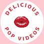 Delicious Pop Videos