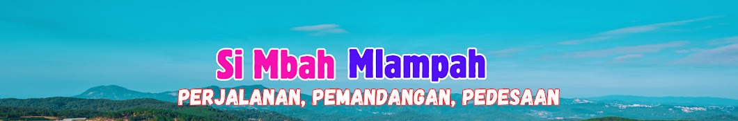 Si Mbah Mlampah