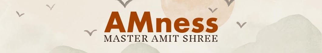 Master Amit Shree : AMness